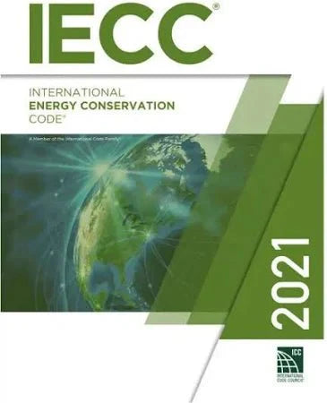 2021 International Energy Conservation Code (International Code Council Series) 1st Edition ISBN: 978 - 1609839611 - Pcplbooks