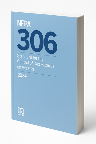 2024 NFPA 306 Standard for the Control of Gas Hazards on Vessels