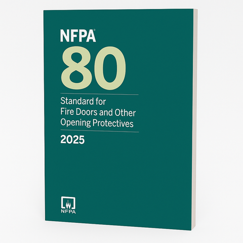 2025 NFPA 80 Standard for Fire Doors and Other Opening Protectives