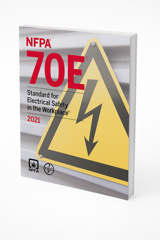 2021 NFPA 70E Standard for Electrical Safety in the Workplace