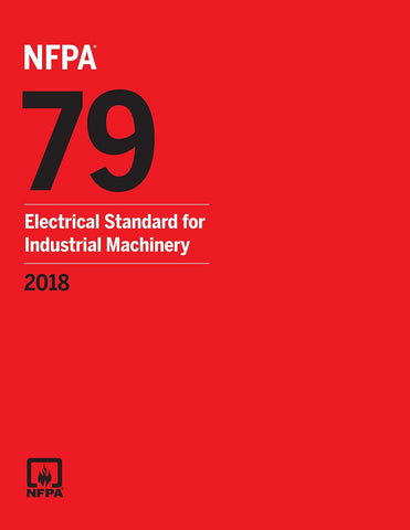 2018 NFPA 79 Electrical Standard for Industrial Machinery