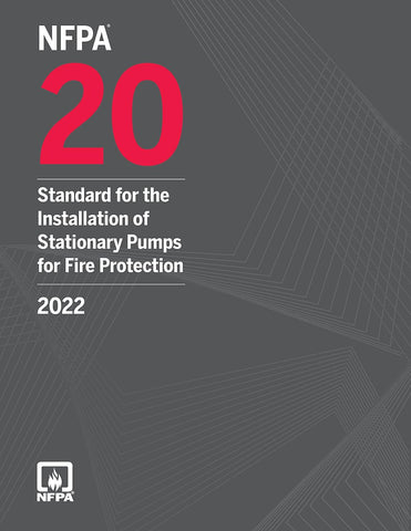 2022 NFPA 20 Standard for the Installation of Stationary Pumps for Fire Protection