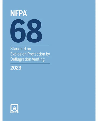 2023 NFPA 68 Standard on Explosion Protection by Deflagration Venting