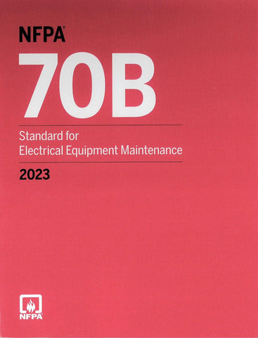 2023 NFPA 70B Standard for Electrical Equipment Maintenance