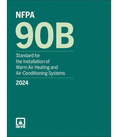2024 NFPA 90B Standard for the Installation of Warm Air Heating and Air-Conditioning Systems