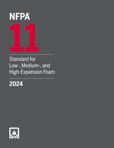 NFPA 11 Standard for Low-, Medium-, and High-Expansion Foam