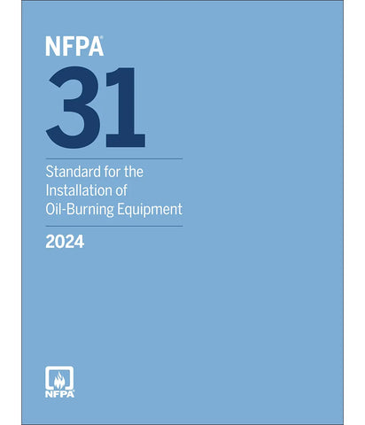 2024 NFPA 31 Standard for the Installation of Oil-Burning Equipment