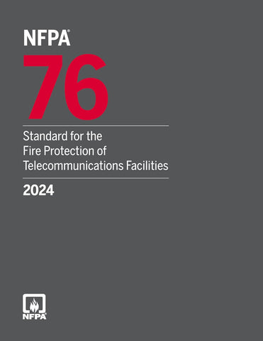 2024 NFPA 76 Standard for the Fire Protection of Telecommunications Facilities