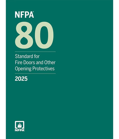 2025 NFPA 80 Standard for Fire Doors and Other Opening Protectives