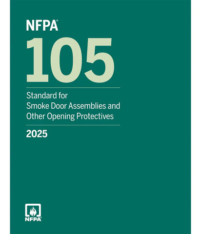 2025 NFPA 105 Standard for Smoke Door Assemblies and Other Opening Protectives