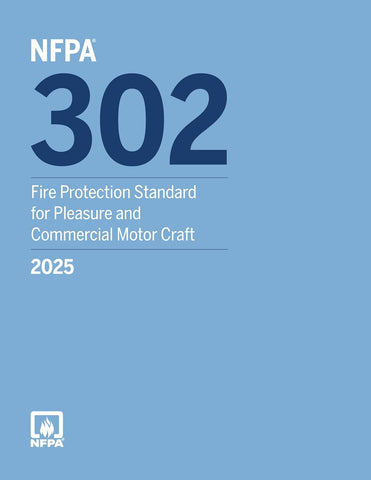 2025 NFPA 302 Fire Protection Standard for Pleasure and Commercial Motor Craft