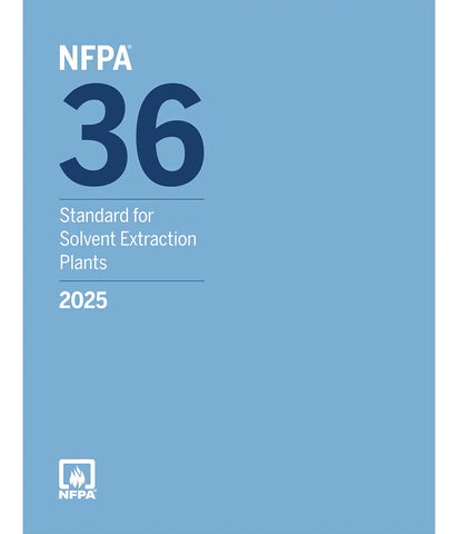 2025 NFPA 36 Standard for Solvent Extraction Plants