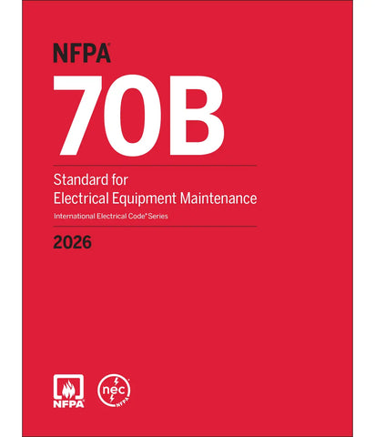 2026 NFPA 70B Standard for Electrical Equipment Maintenance