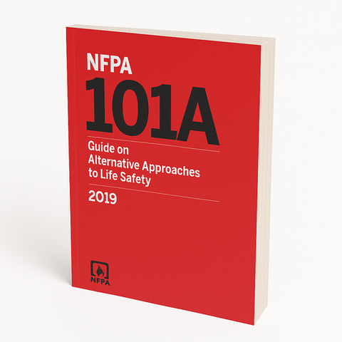 2019 NFPA 101A Guide on Alternative Approaches to Life Safety