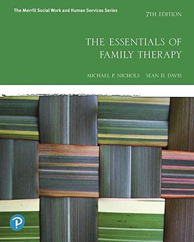 Essentials of Family Therapy, The (The Merrill Social Work and Human Services) 7th Edition ISBN: 9780135168097 - Pcplbooks