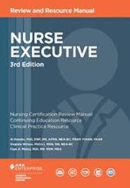 Nurse Executive Review and Resource Manual, 3rd Edition ISBN: 9781935213789 - Pcplbooks