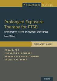Prolonged Exposure Therapy for PTSD: Emotional Processing of Traumatic Experiences - Therapist Guide (Treatments That Work) 2nd Edition ISBN: 9780190926939 - Pcplbooks