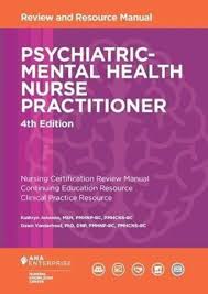 Psychiatric - Mental Health Nurse Practitioner Review and Resource Manual, 4th Edition ISBN: 9781935213796 - Pcplbooks