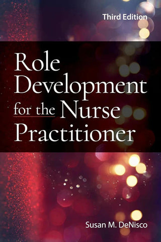 Role Development for the Nurse Practitioner 3rd Edition ISBN: 9781284234305 - Pcplbooks